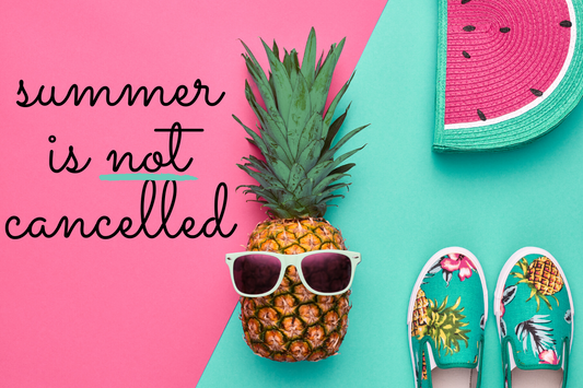 July Lady Box - Summer is NOT Cancelled!